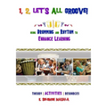 1, 2, Let's All Groove: Using Drumming And Rhythm to Enhance Classroom Learning - Paperback