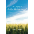 The Language of the New Century Hymnal - Paperback