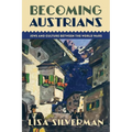 Becoming Austrians: Jews and Culture Between the World Wars - Paperback