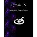Python 3.5 Setup and Usage Guide - Paperback