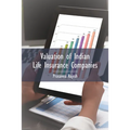 Valuation of Indian Life Insurance Companies: Demystifying the Published Accounting and Actuarial Public Disclosures - Paperback