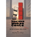 (Insurance) Makes Cents: The Art of Money Well Wasted - Paperback