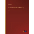 Annals of the Twenty-Ninth Century: Vol. I - Paperback