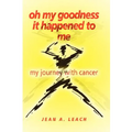 Oh My Goodness It Happened to Me - Paperback
