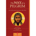 The Way of a Pilgrim and a Pilgrim Continues His Way - Paperback