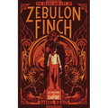 The Death and Life of Zebulon Finch, Volume One: At the Edge of Empire - Paperback