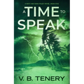 A Time To Speak: A Matt and Sara Foley Novel - Paperback