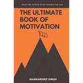 The Ultimate Book of Motivation - Paperback