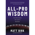 All Pro Wisdom: The Seven Choices That Lead to Greatness - Hardcover
