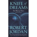 Knife of Dreams: Book Eleven of 'The Wheel of Time' - Mass Market Paperbound