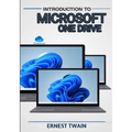 Introduction Microsoft Onedrive: Unlocking Seamless Collaboration: A Comprehensive Guide to Maximizing Productivity with Microsoft OneDrive - Paperback