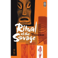 Ritual of the Savage - Paperback