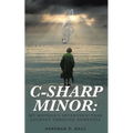 C-Sharp Minor: My Mother's Seventeen-Year Journey through Dementia - Paperback