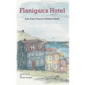 Flanigan´s Hotel: From East Friesia to Newfoundland - Paperback