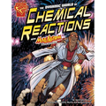 The Dynamic World of Chemical Reactions with Max Axiom, Super Scientist - Paperback