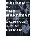 Driven by the Movement: Reports from the Black Power Era - Paperback