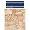 The Palaeolithic Societies of Europe - Paperback