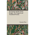 Sir Gawain and the Green Knight;The Original and Translated Version - Hardcover
