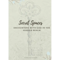 Secret Spaces - Encounters with God in the Hidden Realm - Paperback