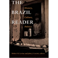 The Brazil Reader: History, Culture, Politics - Paperback