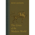 The Crisis of the Modern World - Paperback