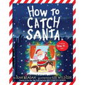 How to Catch Santa: A Christmas Book for Kids and Toddlers - Hardcover