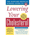 The Harvard Medical School Guide to Lowering Your Cholesterol - Paperback