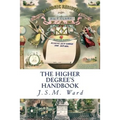 The Higher Degree's Handbook - Paperback