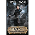 Beliefs & Black Magics: A Portals Swords & Sorcery Novel - Paperback