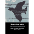 How to End a War - Hardcover