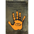Psychical Miscellanea: Being Papers on Psychical Research, Telepathy, Hypnotism, Christian Science, etc. - Paperback