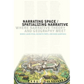 Narrating Space / Spatializing Narrative: Where Narrative Theory and Geography Meet - Paperback