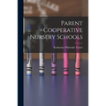 Parent Cooperative Nursery Schools - Paperback