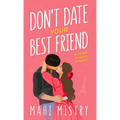 Don't Date Your Best Friend: A Friends to Lovers Steamy Romance - Hardcover