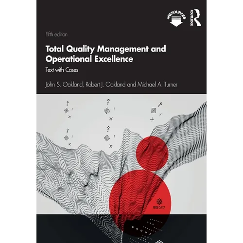 Total Quality Management and Operational Excellence: Text with Cases - Paperback