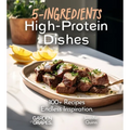 5-Ingredient High-Protein Dishes: 100+ Recipes, Endless Inspiration, Picture Included - Paperback