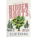 Hidden Roots: A High Heat Small Town Romance Suspense - Paperback