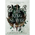The King Slayer - Hardcover
