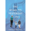 Road to Yesterday: A Memoir - Paperback