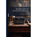 Ruskin and the Religion of Beauty - Paperback