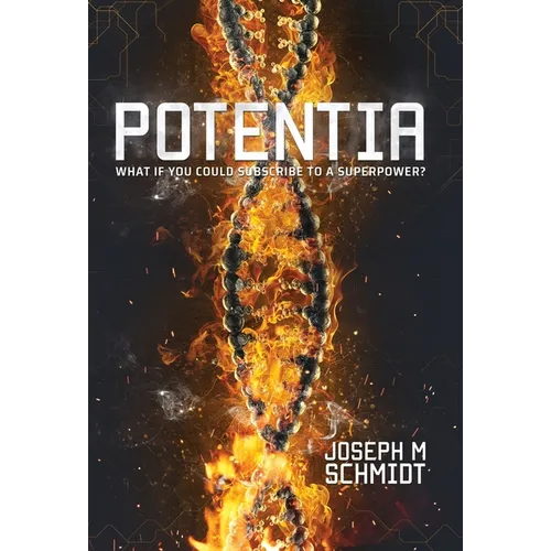 Potentia: The Genetica Saga - Hardcover