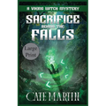 Sacrifice Behind the Falls: A Viking Witch Mystery - Paperback