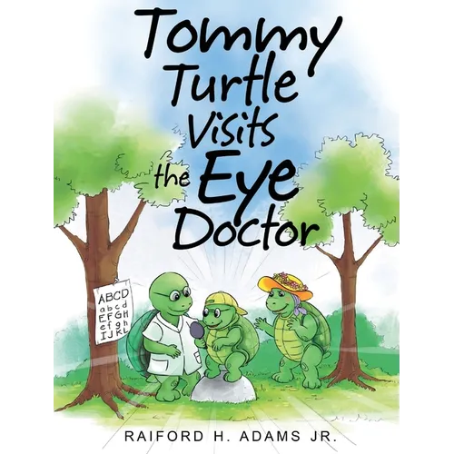 Tommy Turtle Visits the Eye Doctor - Hardcover