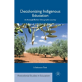 Decolonizing Indigenous Education: An Amazigh/Berber Ethnographic Journey - Paperback