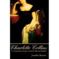 Charlotte Collins: A Continuation of Jane Austen's Pride and Prejudice - Paperback