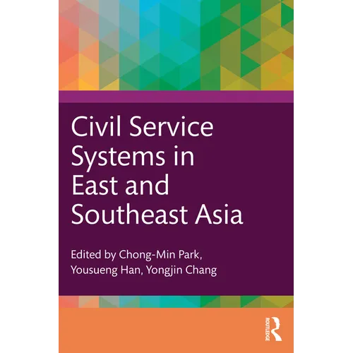 Civil Service Systems in East and Southeast Asia - Paperback