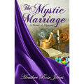 The Mystic Marriage - Paperback