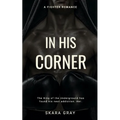 In His Corner: A fighter romance - Paperback