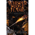 Whisper of Frost and Flame - Paperback