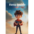 Hero Inside - Paperback